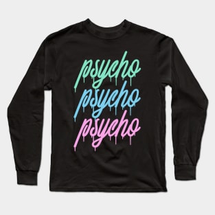 Psycho Graffiti Tag Long Sleeve T-Shirt